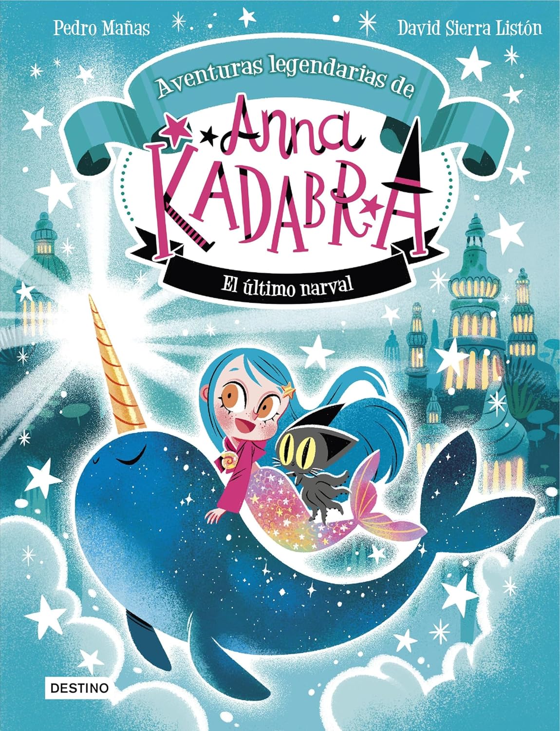 Anna kadabra - Aventuras legendarias 3: El último narval