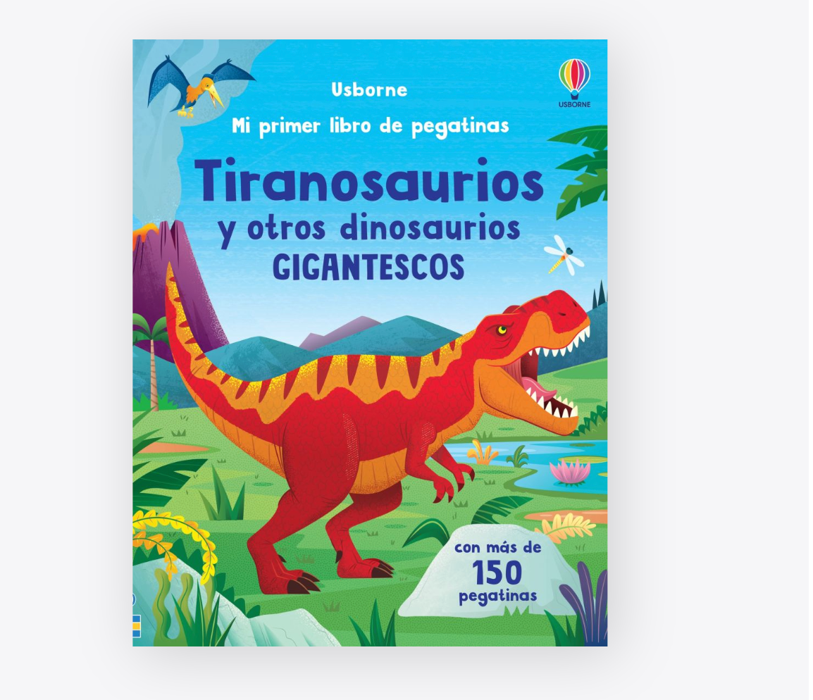 Mi primer libro de pegatinas - Tiranosaurios y otros dinosaurios gigantescos