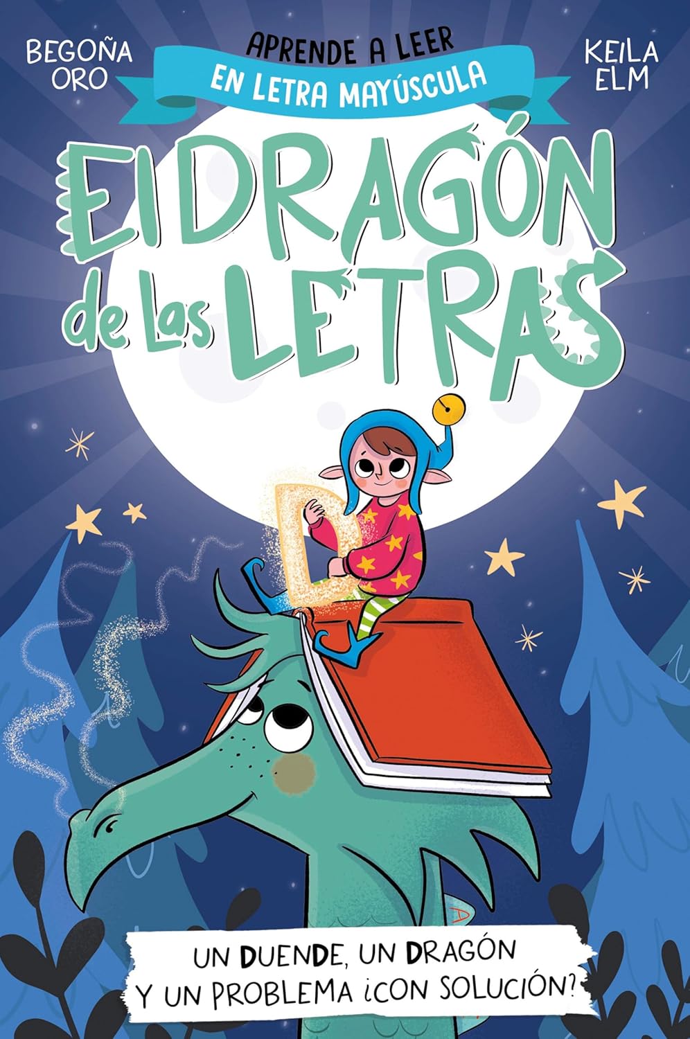 El dragón de las letras: Un duende, un dragón y un problema