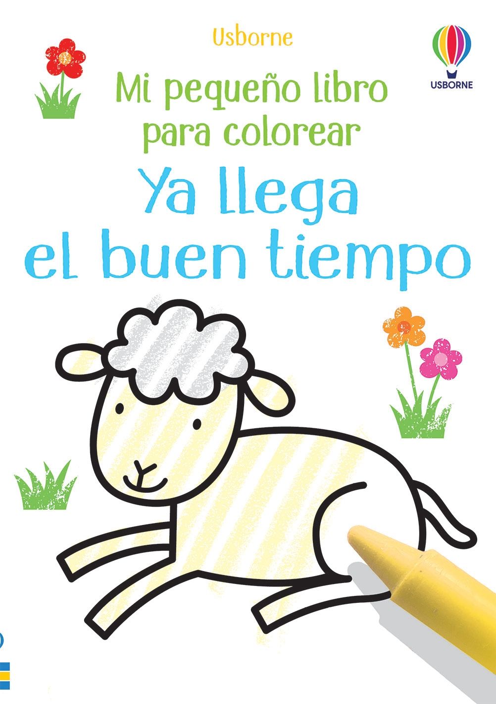 Ya llega el buen tiempo (Mi pequeño libro para colorear)
