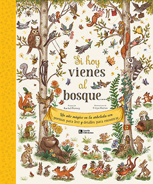 Si hoy vienes al bosque ...