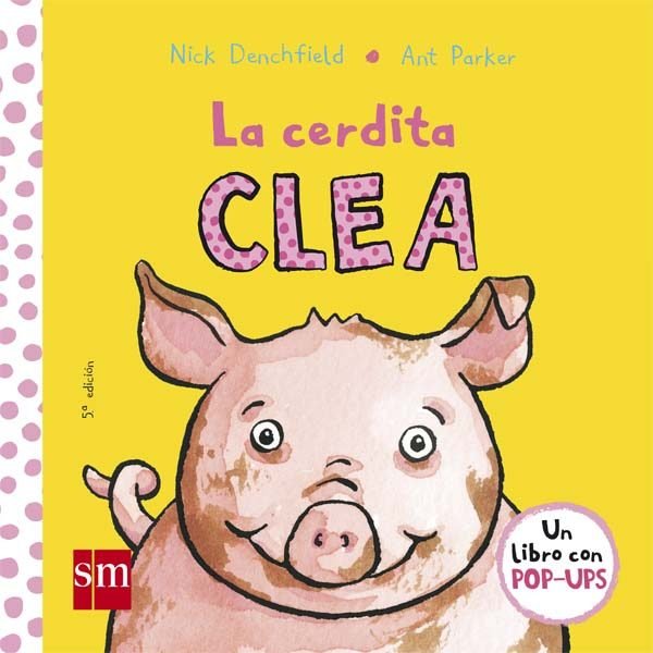 La cerdita Clea (El pollo Pepe y sus amigos)