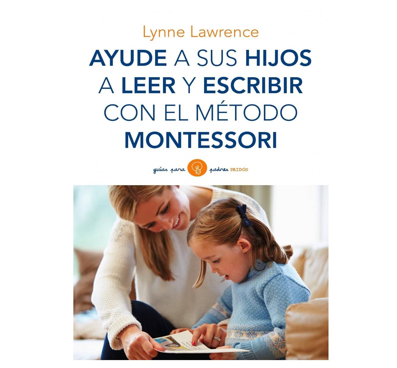 Ayude a sus hijos a leer y escribir con el método Montessori