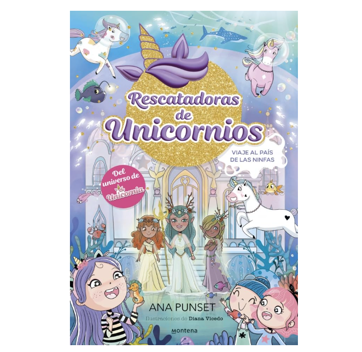 Rescatadoras de Unicornios 7 - Viaje al País de las Ninfas