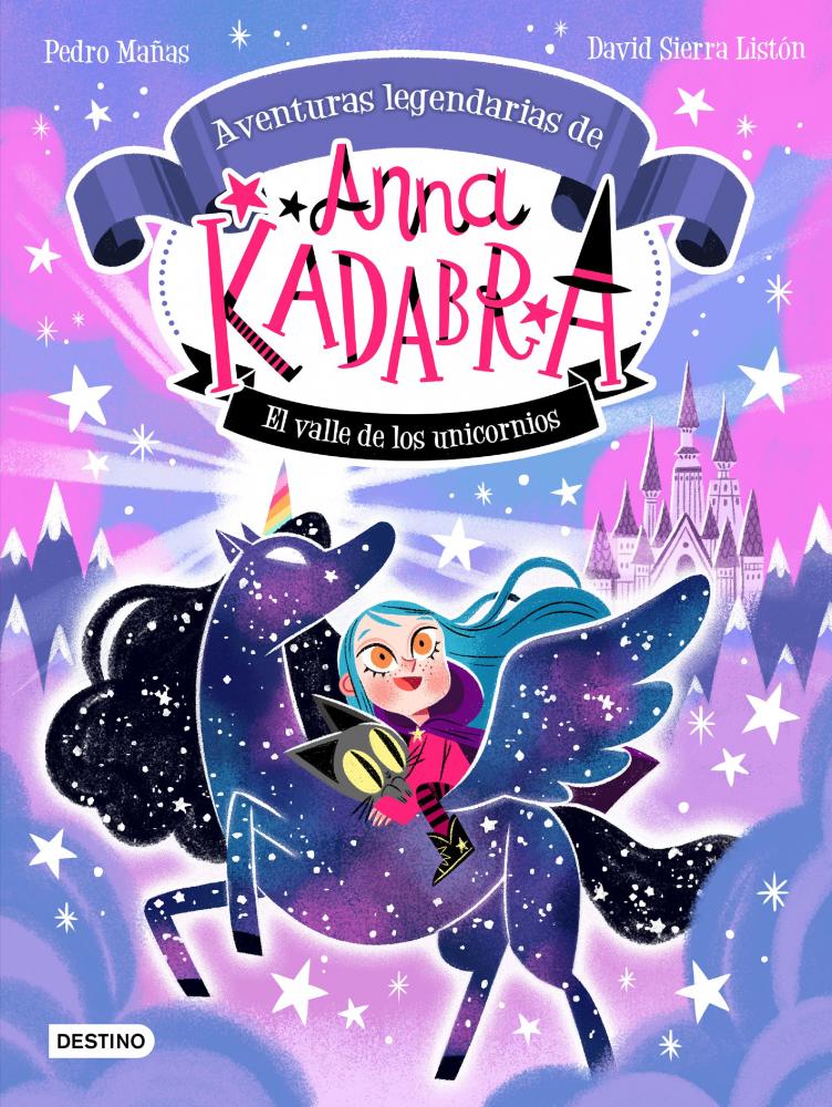 Anna kadabra - Aventuras legendarias 1: El valle de los unicornios
